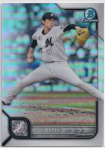 2022 BOWMAN NPB 佐々木朗希 REFRACTOR 千葉ロッテマリーンズ RC TOPPS