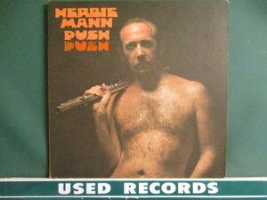 Herbie Mann ： Push Push LP (( Soul Jazz Flutes / Marvin Gaye、Aretha FranklinなどSoul名曲多数カバーしてます。