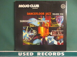 VA ： MOJO Club Presents Dancefloor Jazz Volume Five 2LP (( Sunshine Of Your Love / Jazz Funk / Rare Groove 