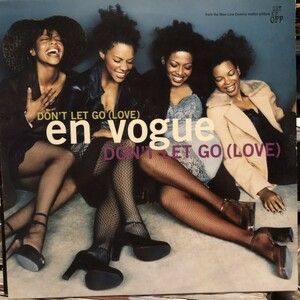 En Vogue / Don't Let Go (Love)