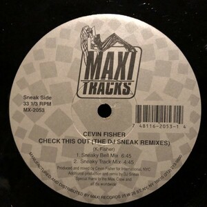 Cevin Fisher / Mas Groove , Check This Out (The DJ Sneak Remixes)