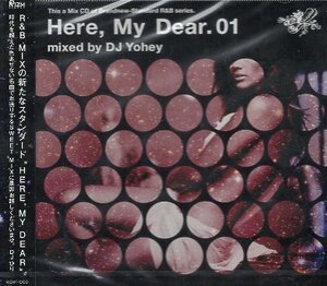 ■ DJ Yohey [ Hear,My Dear. 01 ] ( R&B MIXの新たなスタンダード ) 新品 未開封 コンプリート CD 送料サービス ♪