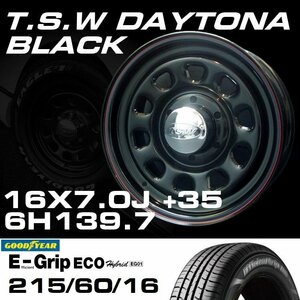 TSW DAYTONA ブラック 16X7J+35 6穴139.7 GOODYEAR E-GRIP 215/60R16 4本セット