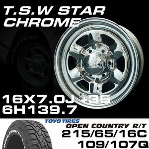 TSW STAR クローム 16X7J+35 6穴139.7 TOYO OPEN COUNTRY R/T 215/65R16C ホワイトレター 4本セット　ハイエース200系などに！