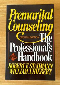 ☆中古品☆　Premarital Counseling　The Professional’s Handbook　結婚前カウンセリング　ROBERT.F.STAHMANN　キリスト教書籍　英書