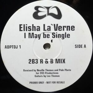 【Elisha La'Verne “I May Be Single”】 [♪UO]　(R5/9)