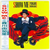 ■森川由加里｜SHOW ME ＜LP 1987年 帯付き・日本盤＞1stアルバム The Cover Girls, Howard Jones, バナナラマ, Cyndi Lauperカバーも収録_画像1