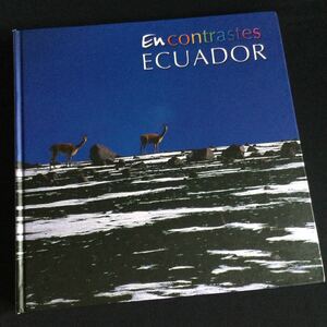 エクアドル　写真集　洋書　スペイン語　ガラパゴス　自然　動物　南米　南アメリカ Ecuador