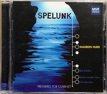 (FN10H)☆現代音楽未開封/モーリーン・ハード/Maureen Hurd/Spelunk:Premieres For Clarinet☆_画像1