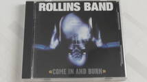  Rollins Band / ロリンズ・バンド ～ Come In And Burn / カム・イン・アンド・バーン　　　　　　　　　Black Flag 関連_画像1