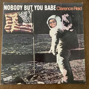 Clarence Reid Nobody But You Babe/LP