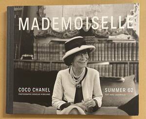 Mademoiselle Coco Chanel Summer 62 写真集 Douglas Kirkland ダグラス・カークランド Coco Chanel ココ・シャネル Karl Lagerfeld