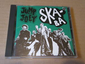 Jump With Joey/ジャンプ・ウィズ・ジョーイ●国内盤「Ska-Ba/スカ・バ」●ネオスカ