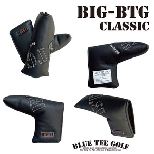 ●1オークション♪ 送料無料【PTB-BK】ブルーティーゴルフ 【BIG BTG - Classic：ブラック】パター用（ブレード型）カバーBLUE TEE GOLF 