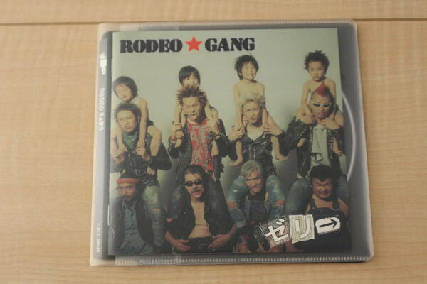 ゼリ→ RODEO GANG CD 元ケース無し メディアパス収納 