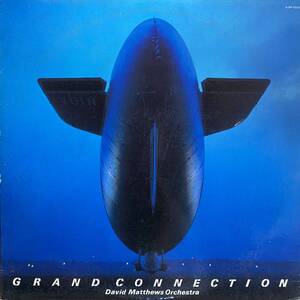 DAVID MATTHEWS ORCHESTRA/GRAND CONNECTION