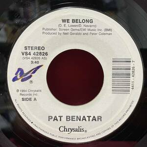 ◆USorg7”s!◆PAT BENATAR◆WE BELONG◆