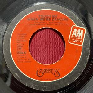 ◆USorg7”s!◆CARPENTERS◆TOUCH ME WHEN WE'RE DANCING◆
