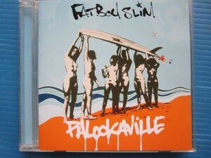 FATBOY SLIM / PALOOKAVILLE 国内盤!! ファットボーイスリム