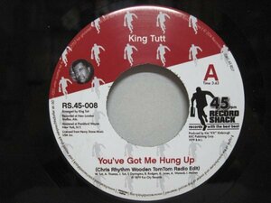 7” US盤 KING TUTT // You’ve Got Me Hung UP (Chris Rhythm Wooden Tomtom Radio Edit) / (Inst) - (records)