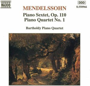 CD Mendelssohn: Piano Sextet, Op. 110 / Piano Quartet No. 1 - Bartholdy Piano Quartet 