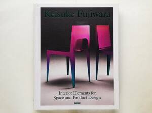 藤原敬介 / Keisuke Fujiwara　 Interior Elements for Space and Product Design　 Pleats Please Issey Miyake