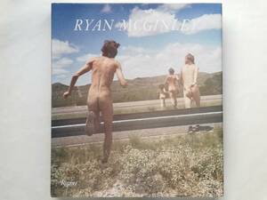 Ryan McGinley / Whistle for the Wind　ライアン・マッギンレー