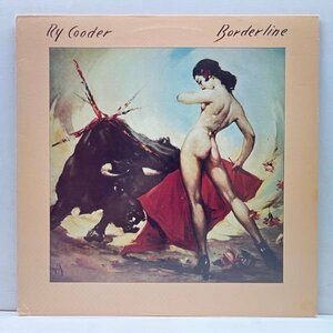 美盤!! 初版 横縞ボーダー USオリジナル RY COODER Borderline ('80 Warner Bros.) ライ・クーダー／ボーダーライン 米 初回プレス LP