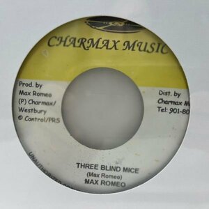 美盤!! JAプレス 7インチ MAX ROMEO Three Blind Mice (Charmax) LEE PERRY prod. マックス・ロメオ 45RPM.