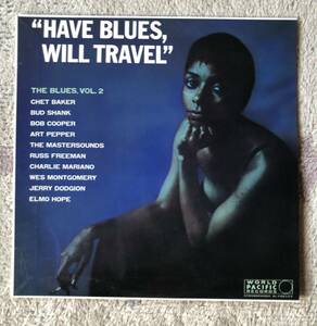 LP-Sep / 東芝EMI_World Pacific Records / Have Blues, Will Travel - The Blues : Vol.Two