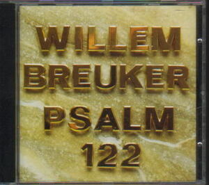 【BVHAAST】WILLEM BREUKER / PSALM 122