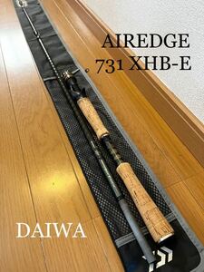 DAIWA ダイワ AIREDGE 731 XHB-E / BRAIDING X X45 2ピース ベイトロッド　手渡し歓迎します！