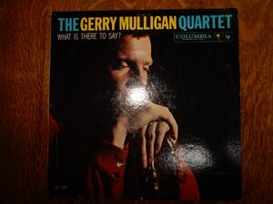 ☆本日目玉特別企画☆LP33☆CL-1307 -GERRY MULLIGAN　title　What Is There ToSay?☆US Columbia1959年☆6EYE,深溝DG☆きれいなレコード面