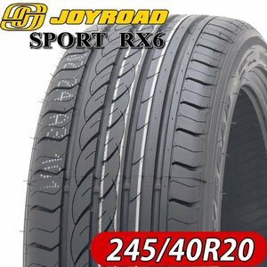 2023年製 新品 4本価格 業者様 送料無料 245/40ZR20 夏 JOYROAD ジョイロード SPORT RX6 フーガ ベンツ Sクラス アルファード 特価 NO,FF99