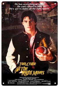 映画【トム・クルーズ/Tom Cruise】栄光の彼方に / All the Right Moves メタルプレート ブリキ看板 サビ風なし -2
