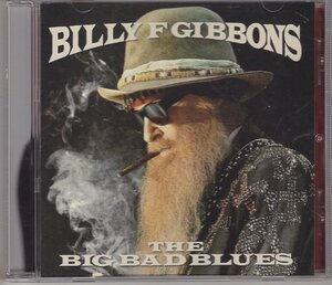 BILLY GIBBONS THE BIG BAD BLUES