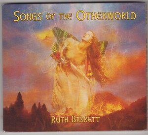 RUTH BARRETT SONGS OF THE OTHERWORLD