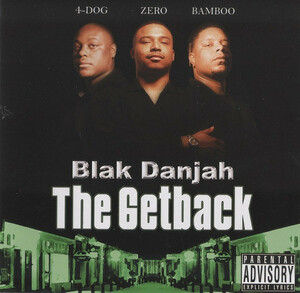 【G-RAP】BLACK DANJAH / The Getback ２００３ Indianapolis, IN【GANGSTA RAP】4-DOG在籍