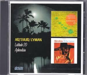 *ARTHUR LYMAN( Arthur * Lyman )/Latitude 20&Aphrodisia[67 year &68 year departure table. Hawaiian *ekizochika. large name record 2in1]* the first CD.& records out of production *