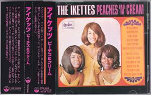 ☆THE IKETTES(アイケッツ)/Peaches 'N’ Cream◆66年発表の名盤から厳選した名曲＆シングル曲＆レア曲追加の日本独自編集版の大名盤◇廃盤