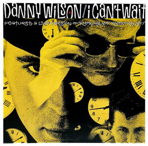 【12インチ45回転single UK盤】 DANNY WILSON　i can't wait　ダニー・ウィルソン　1989年　VST1226　2曲LP未収ライブ1曲は未発表曲