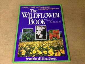 ●K063●The Wildflower Book●Donald and Lillian Strokes●East of the Rockies●洋書●英語●ワイルドフラワー野生花植物野の花庭●即決