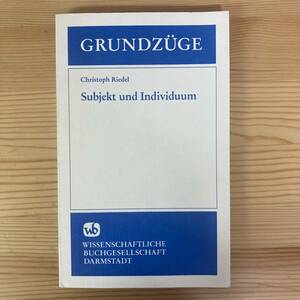 【独語洋書】Subjekt und Individuum / Christoph Riedel（著）