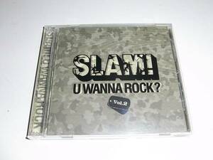 SLAM！★YOU WANNA ROCK? Vol.2★オムニバス★ロック★スラム！★2枚同梱180円