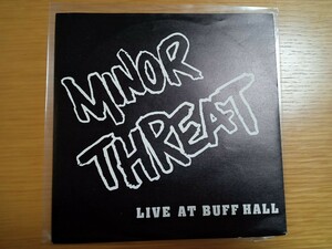 MINOR THREAT / LIVE AT BUFFHOLL　マイナースレート　ライブ盤　７インチレコード パンク　PUNK　USハードコア 中古盤