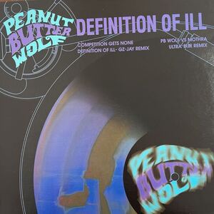 LP■12inch/HIPHOP//Peanut Butter Wolf/Definition Of Ill (Remix)/CRJ 2001/ピーナッツバターウルフ