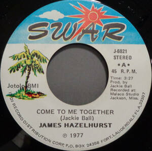 【SOUL 45】JAMES HAZELHURST - COME TO ME TOGETHER / I WON'T DIE (s230924040)