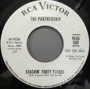 【SOUL 45】PARTNERSHIP - SEARCHIN FORTY FLOORS / I MISS YOU DIXIE (s230918079)