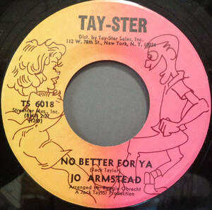 【SOUL 45】JO ARMSTEAD - NO BETTER FOR YA / THIS AND THAT (s230921020)