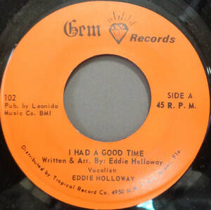 【SOUL 45】EDDIE HOLLOWAY - I HAD A GOOD TIME / I'M STANDING BY (s230925019)